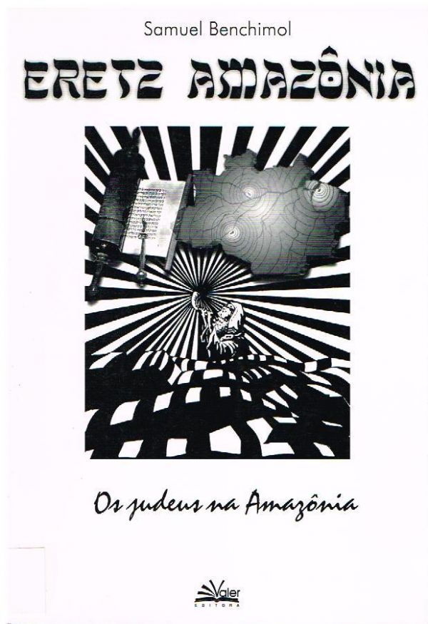 Eretz Amazônia - Os Judeus na Amazônia